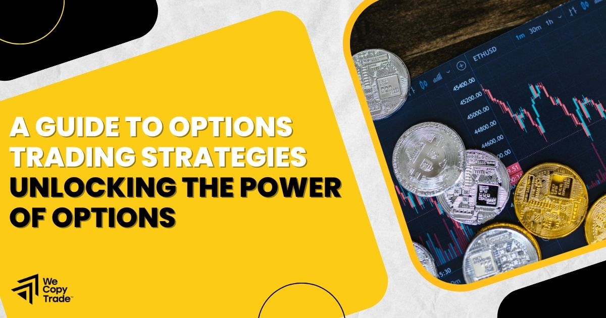 Unlocking the Power of Options Trading Strategies