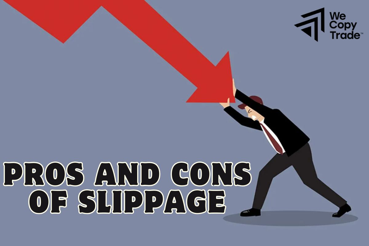 Pros and Cons of Slippage