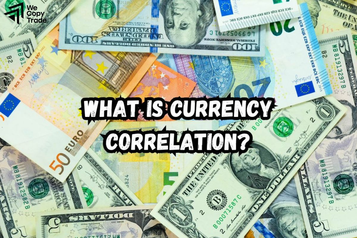 What Is Currency Correlations?