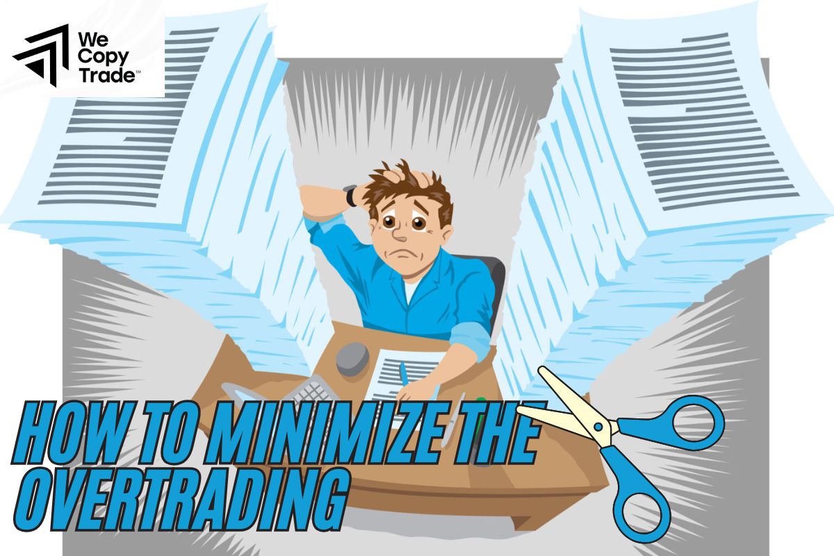 How To Minimize The Overtrading