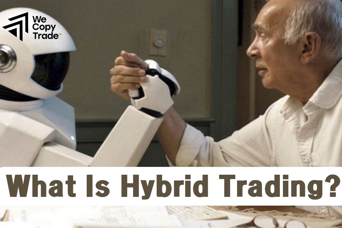 What Is Hybrid Trading?