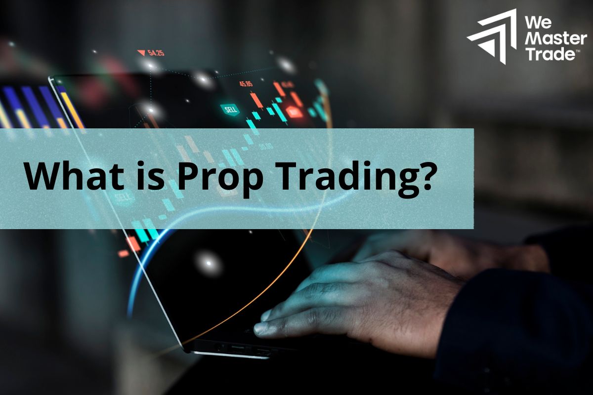 Prop Trading là gì?