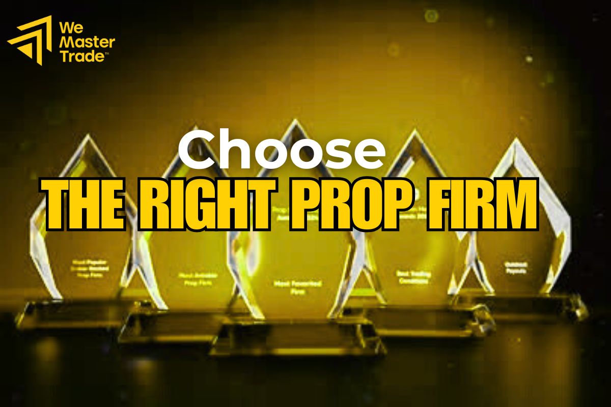 Choose the Right Prop Firm