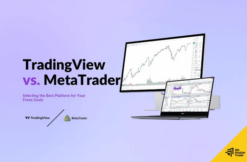 TradingView vs. MetaTrader: Selecting the Best Platform for Your Forex Goals